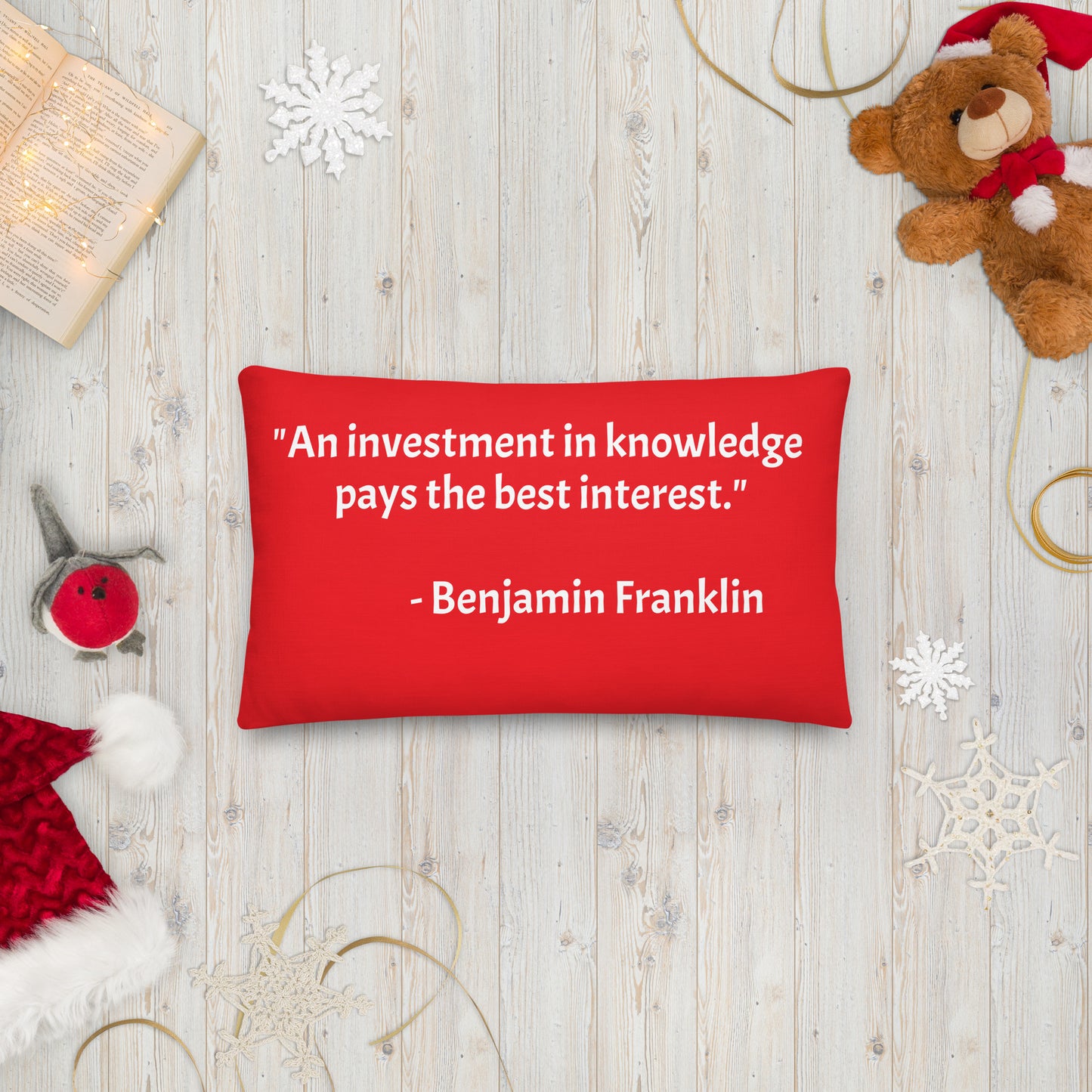 "An investment in knowledge  pays the best interest." - Benjamin Franklin - Premium Pillow