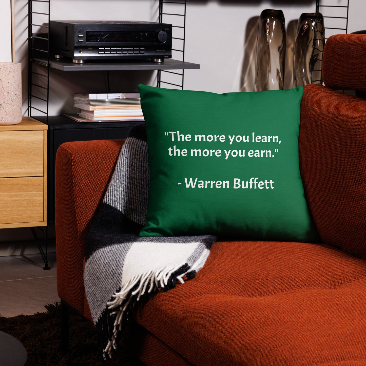 "The more you learn, the more you earn." - Warren Buffett - Premium Pillow